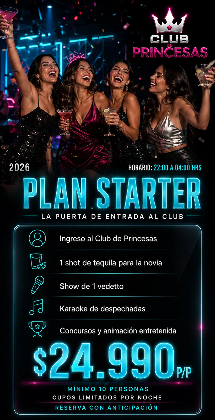 Plan Starter $24.990 por persona: ingreso al club, 1 shot de tequila para la novia, show de 1 vedetto, karaoke de despechadas y animación. Mínimo 10 personas